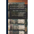 A History of the Allerton Family in the United States: 1585 to 1885