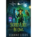 Scries Like an Owl