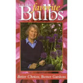 Lois Hole's Favorite Bulbs: Better Choices, Better Gardens