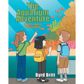 The Aquarium Adventure: A Tales from a Penny Story