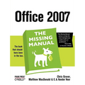 Office 2007: The Missing Manual