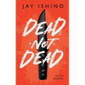 Dead-Not-Dead