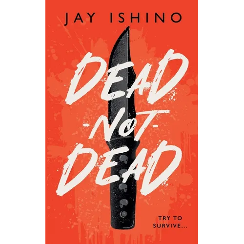 Dead-Not-Dead