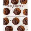 Desserted: Recipes and Tales from an Island Chocolatier