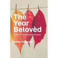 The Year Belovèd: sonnets for the seasons of the heart