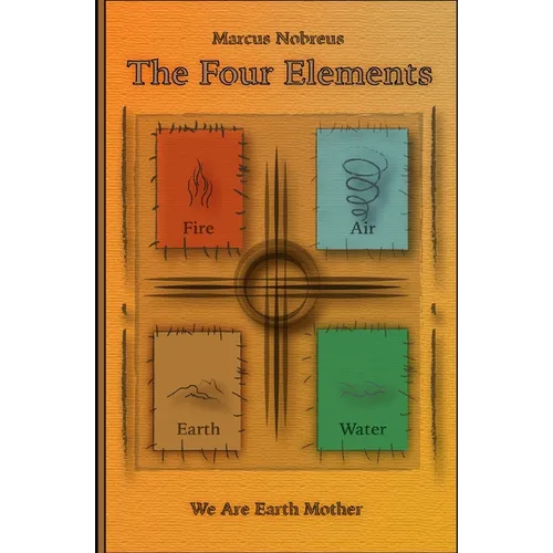 The Four Elements: We Are Earth Mother