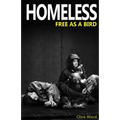 Homeless Free As A Bird