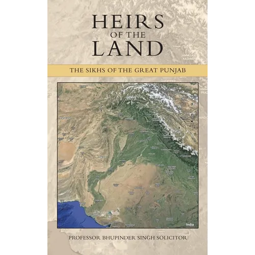 Heirs of the Land: The Sikhs of the Great Punjab