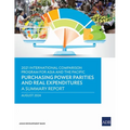 2021 International Comparison Program for Asia and the Pacific: Purchasing Power Parities and Real Expenditures-A Summary Report