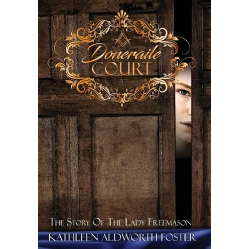 Doneraile Court: The Story of the Lady Freemason