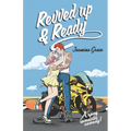 Revved up & Ready: A Spicy Romantic Comedy