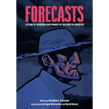 Forecasts: A Story of Weather and Finance at the Edge of Disaster