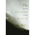The Covenant Story of the Bible