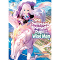 She Professed Herself Pupil of the Wise Man (Light Novel) Vol. 8