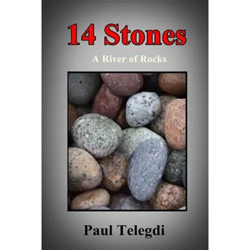 14 Stones: A River of Rocks