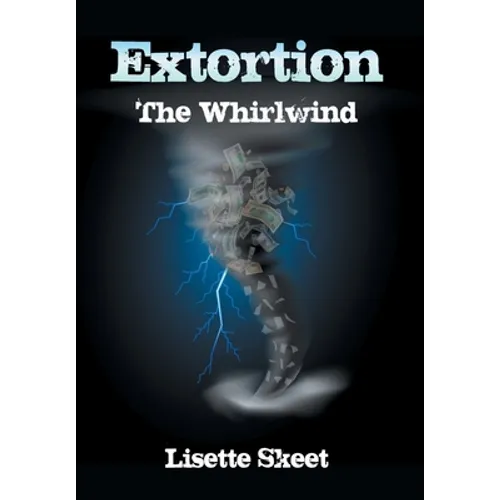 Extortion: The Whirlwind