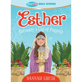 Esther: Becoming a Girl of Purpose -- True Girl Bible Study