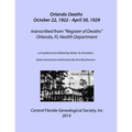Orlando Deaths October 22, 1922 - April 30, 1929
