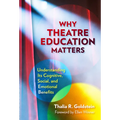 Why Theatre Education Matters: Understanding Its Cognitive, Social, and Emotional Benefits
