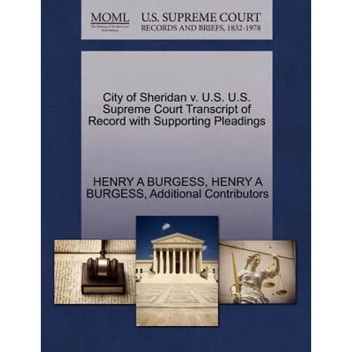 City of Sheridan V. U.S. U.S. Supreme Court Transcript of Record with Supporting Pleadings