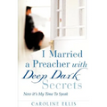 I Married a Preacher with Deep Dark Secrets
