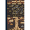 The Family of John Phillip Huff and the Family of Francis Huff