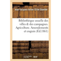 Bibliothèque Usuelle Des Villes & Des Campagnes. Agriculture. Amendements Et Engrais