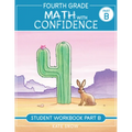 Fourth Grade Math with Confidence Student Workbook B
