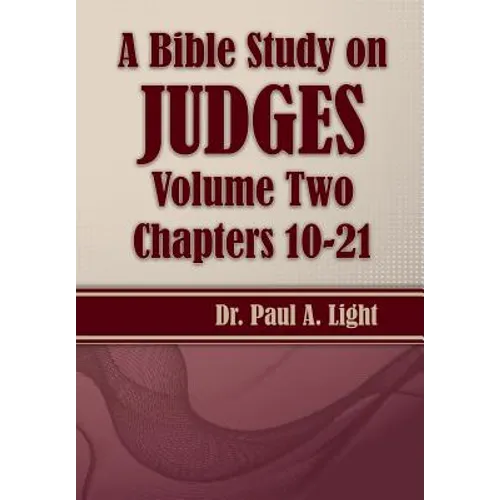 A Bible Study on Judges, Volume Two