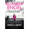 Begrabene Engel: Ein absolut fesselnder Thriller mit einem schockierenden Twist