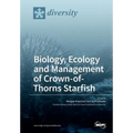 Biology, Ecology and Management of Crown-of-Thorns Starfish