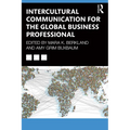 Intercultural Communication for the Global Business Professional