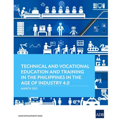 Technical and Vocational Education and Training in the Philippines in the Age of Industry 4.0