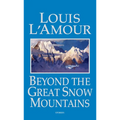 Beyond the Great Snow Mountains