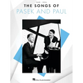 The Songs of Pasek and Paul - Piano/Vocal Songbook Featuring 26 Songs from 14 Shows