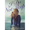 I Do Not Sleep