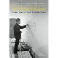 Kunst, Musik Und Peter Brötzmann: Free Music Art Production