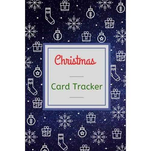 Christmas Card Tracker: Address and Tracker Book For Record Sending and Receiving Christmas Cards, Keep records for ten years with A-Z Tabs