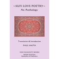 Sufi Love Poetry: An Anthology