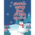 Christmas Activity Book for Kids Ages 3-8: Spelling Practice Learning Vocabulary and Improve Reading Capacity of Kids on Christmas Day Celebration