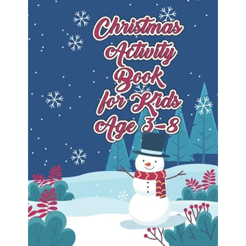 Christmas Activity Book for Kids Ages 3-8: Spelling Practice Learning Vocabulary and Improve Reading Capacity of Kids on Christmas Day Celebration