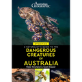 A Naturalist's Guide to Dangerous Creatures of Australia