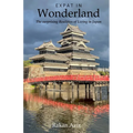 Expat in Wonderland: The surprising Realities of Living in Japan