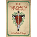 The Holy Sacrifice of the Mass