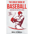 The Great Book of Baseball: Interesting Facts and Sports Stories