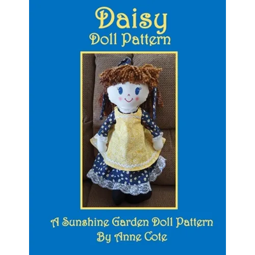 Daisy Doll Pattern: A Sunshine Garden Doll Pattern