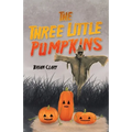 The Three Little Pumpkins