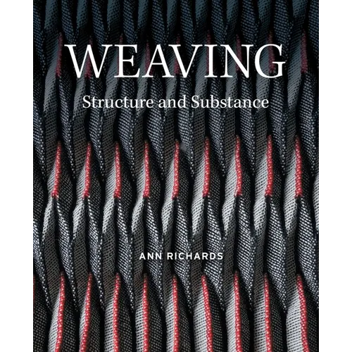 Weaving: Structure and Substance