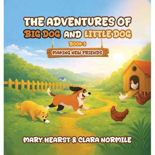 Adventures of Big Dog and Little Dog: Making New Friends