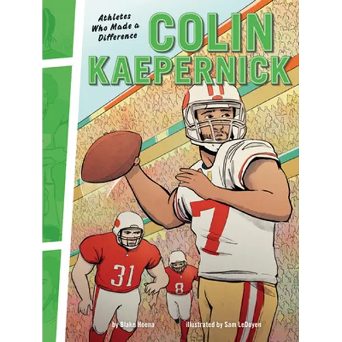 Colin Kaepernick: Athletes Who Made a Difference